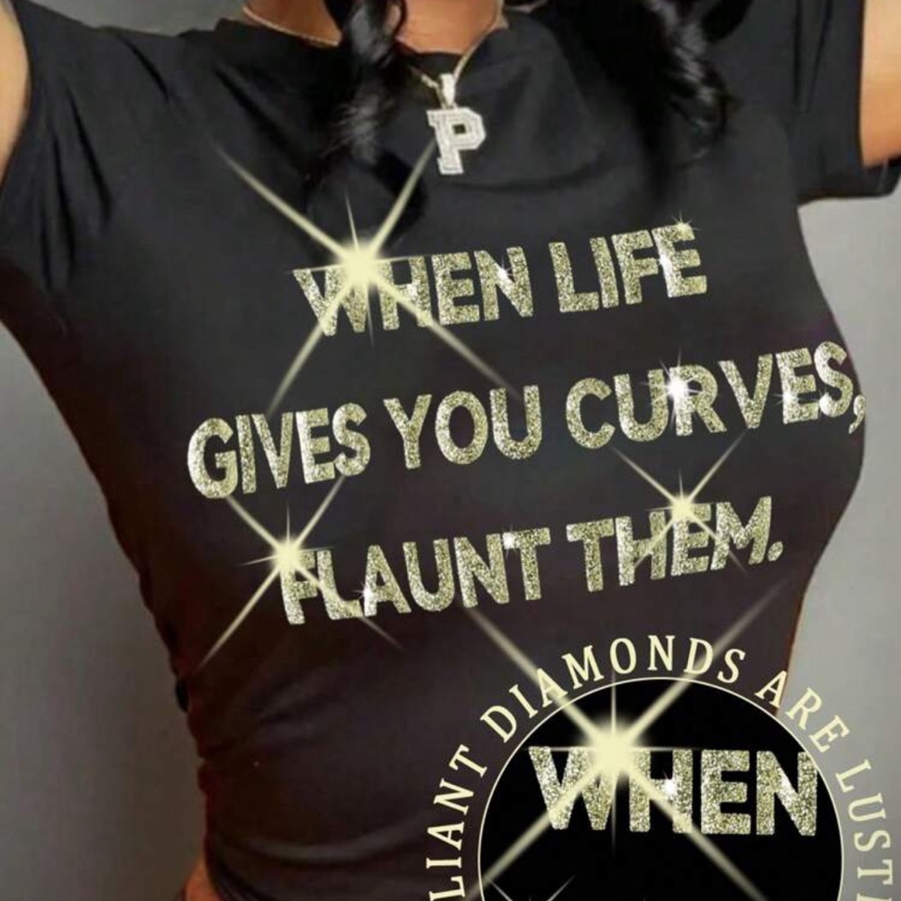 Black 'When Life Gives You Curves, Flaunt Them' Top